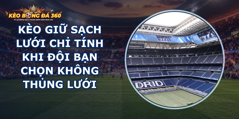 Kèo Giữ Sạch Lưới
