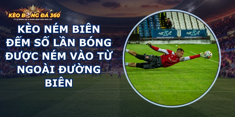 Kèo Ném Biên